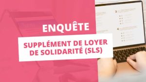 Image de l'article Lancement de l’enquête obligatoire sur le Supplément de Loyer de Solidarité (SLS)